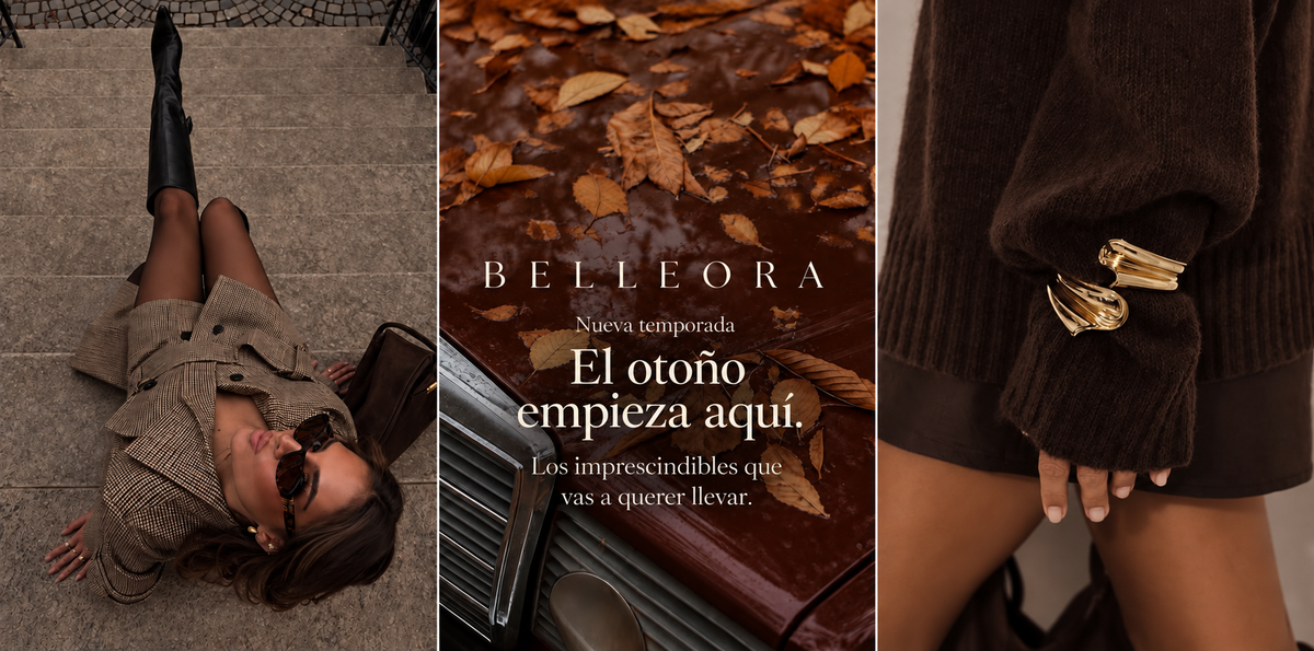 Belleora. Nueva temporada. El otoño empieza aquí. Los imprescindibles que vas a querer llevar.